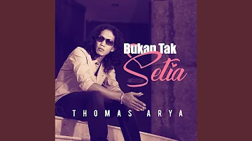 Bukan Tak Setia (Versi Akustik)