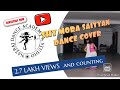 Shy Mora Saiyaan - Dance Cover | Monali Thakur | Meet Bros | Choreography | Bollywood