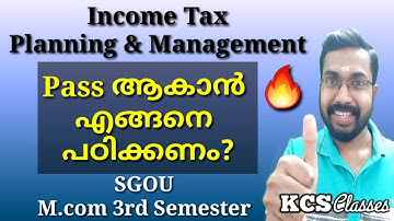 Income Tax Planning & Management|How to study to pass?|SGOU M.com 3rd Semester