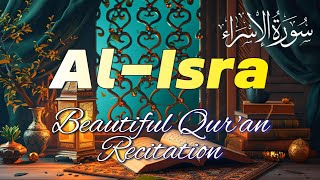 Merdu Bacaan Al Qur'an Surah Al Isra' || Reciter Salah Al Kurashy
