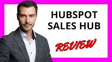 🔥 HubSpot Sales Hub Review: A Comprehensive CRM for Sales Teams