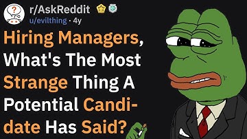 Cringeworthy Things People Have Done In Job Interviews (r/AskReddit)