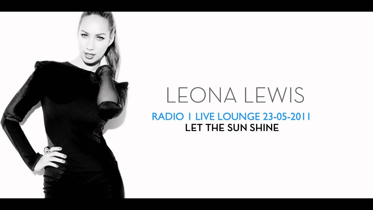 YouTube에서 Leona Lewis - Let the Sun Shine - Live Lounge 2011 HQ 보기 YouTube에서 Leona Lewis - Let the Sun Shine - Live Lounge 2011 HQ 보기