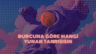 burcuna göre hangi yunan tanrısısın