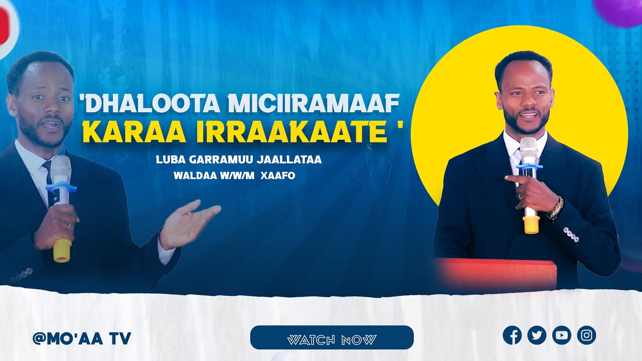 Dhaloota Miciiramaaf Karaa Irraakaate - Luba Garramu Jaallata