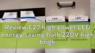 Review E27 high power LED energy saving bulb 220V high brightness 50w bulb indoor home lighting