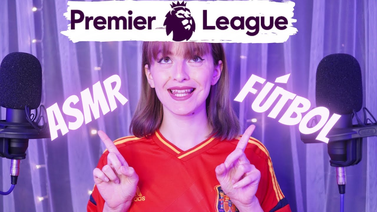 Premiere League ASMR Futbol BINAURAL