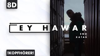 8D AUDIO | Eno ft. Xatar - Ey Hawar