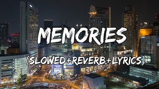 Memories - Lagu Maroon 5 Memories ( Slowed+Reverb+Lyrics )