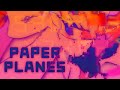 PAPER PLANES