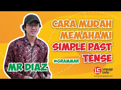 Cara Mudah Belajar Simple Past Tense | TEATU with Mr Diaz - Kampung Inggris LC