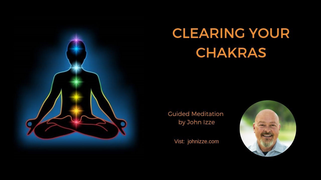 Guided Meditation for Clearing your Chakras YouTube