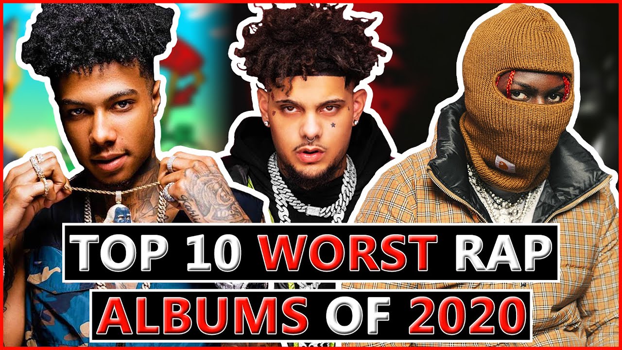 Top 10 WORST Rap Albums Of 2020 - YouTube
