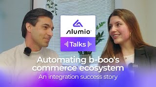 Alumio Talks - Ep. 3 - Automating b-boo's commerce ecosystem