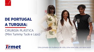 De Portugal A Turquia: Cirurgía Plástica (Mini Tummy Tuck E Lipo)