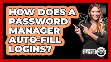 How Does A Password Manager Auto-Fill Logins?