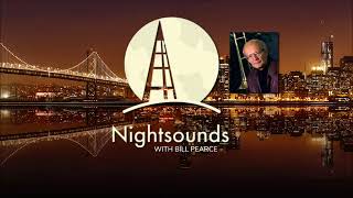 Nightsounds with Bill Pearce "Keep it simple"