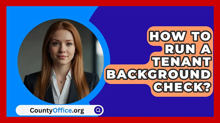 How To Run A Tenant Background Check? - CountyOffice.org
