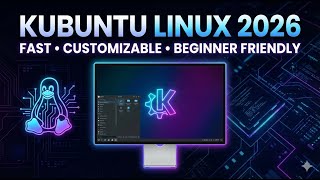 Kubuntu Linux 2026 Review – Fast, Customizable & Beginner-Friendly Linux OS