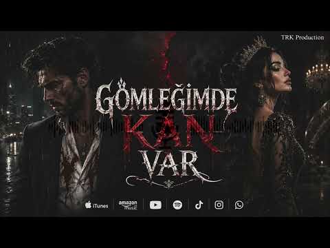 Gömleğimde Kan Var / TRK Productionz