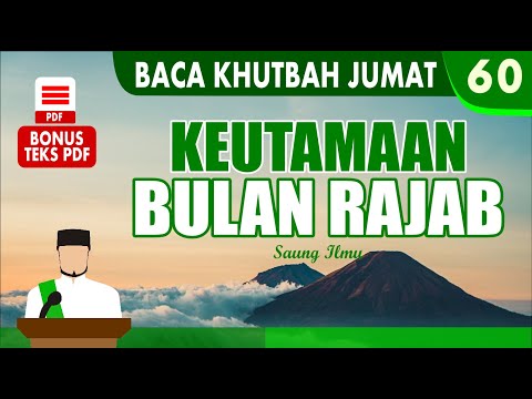 Baca Teks Khutbah Jum&#39;at | Keutamaan Bulan Rajab | Eps 60