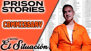 The Situation&#39;s Prison Commissary Survival Guide - Mike the Situation&#39;s Prison Stories