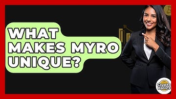 What Makes Myro Unique? - CryptoBasics360.com