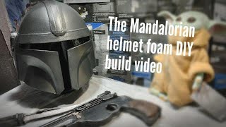 The Mandalorian Din Djarin Helmet foam DIY build