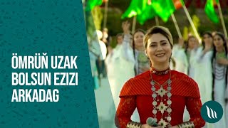 Parahat A, Gulshat G, Sahydursun H, Annaguly M - Omrun uzak bolsun eziz Arkadag | 2021