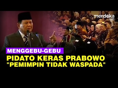 Prabowo Menggebu gebu Pidato Depan Mahasiswa, Singgung Pemimpin Kadang Tak Waspada