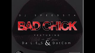 DJ Speedsta - Bad Chick Instrumental Remake