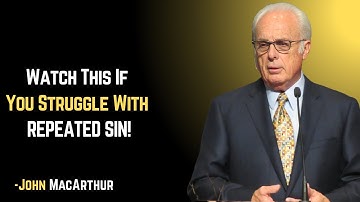 Watch This If You Struggle With REPEATED SIN!