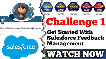 Get Started with Salesforce Feedback Management || Design and Distribute Surveys || Challenge 1