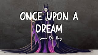 Lana Del Rey- Once Upon A Dream (Maleficent Soundtrack) (lyrics)