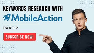 7. Mobile Action Tool (Part 2) | ASO Keywords Research | App Store Optimization