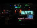 あまく危険な香り - BAFFETTI Live 20240414