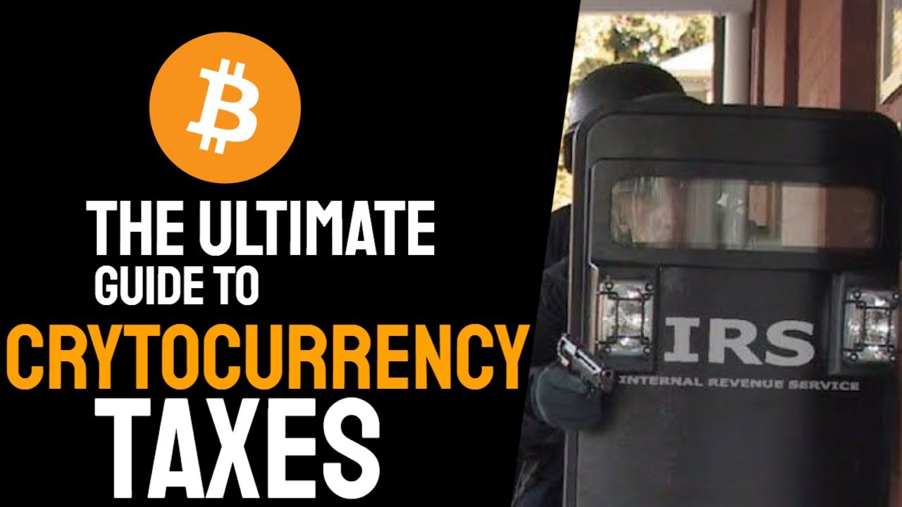 The Ultimate Guide To Cryptocurrency Taxes | Beginners Guide To Taxes ...