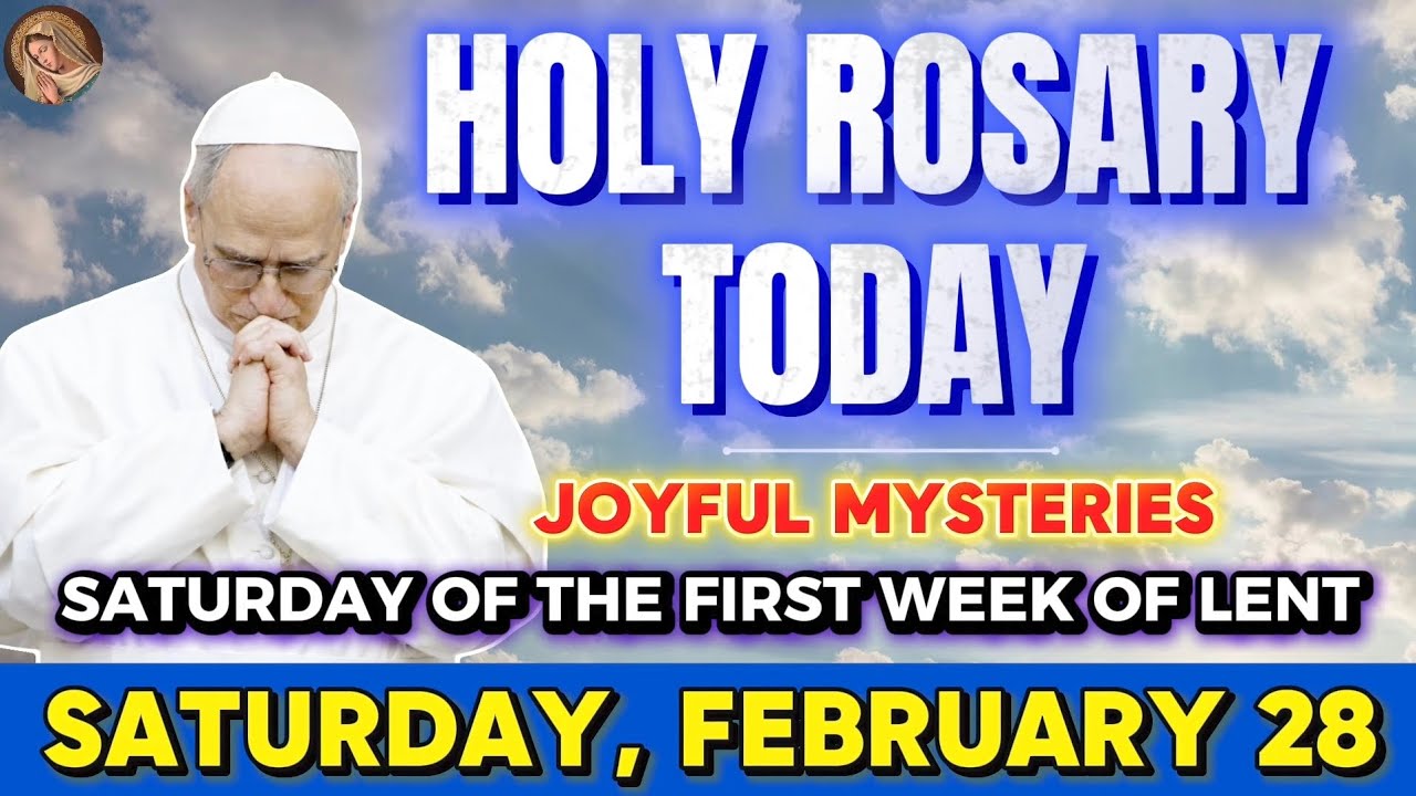  HOLY ROSARY TODAY ❤️ SATURDAY, FEBRUARY 28, 2026 🌹 JOYFUL MYSTERIES | DAILY HOLY ROSARY
