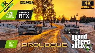 GTA V: 'Prologue' on RTX™ Gameplay - [4k] Maximum Settings - Ray Tracing Graphics MOD