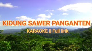 Kidung sawer panganten tanpa vokal || karaoke