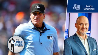 Awful Ump Angel Hernandez Retired & There Was Much Rejoicing Throughout MLB | The Rich Eisen Show