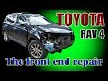 Toyota Rav 4. The front end repair.