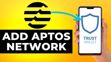 How to Add Aptos Network to Trust Wallet (Step by Step)
