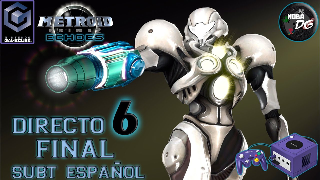 [GCN] FINAL #6 METROID PRIME 2 ECHOES / Por el 100%?? / Directo ...