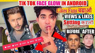 TIK TOK FACE GLOW PROFESSIONAL VIDEOS TRICKS 2020 | TIKTOK TREND NEW GET MORE VIEWS LIKES IN FORYOU