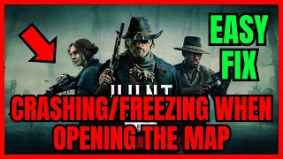 How To Fix Hunt: Showdown 1896 Crashing Or Freezing When Opening The Map (ALL FIXES)