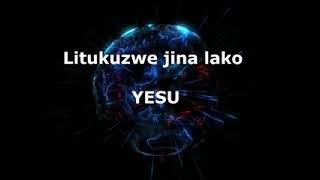 LITUKUZWE JINA YESU WITH LYRICS BY ENOCK MANDELA skiza 7612614