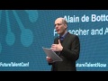 Future Talent Conference 2015: Full Presentation Alain de Botton