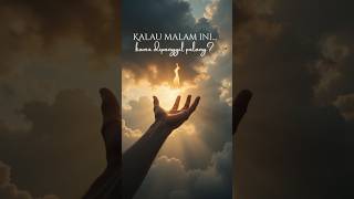 Kalau Malam Ini Kamu Dipanggil Pulang Apa Yang Kamu Bawa Ke Surga shorts