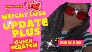 Quick front scratch plus weight loss update! ❤️🥰